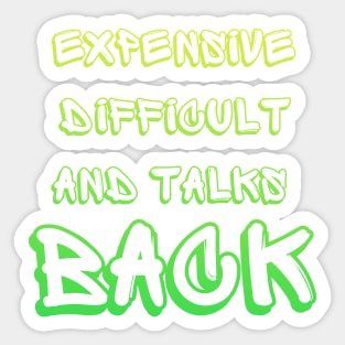 Expensive Difficult And Talks Back Mothers Day Mom Life Sticker